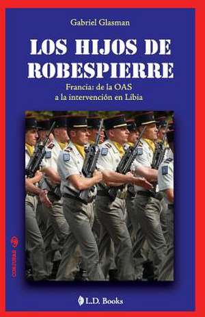 Los Hijos de Robespierre de Gabriel Glasman