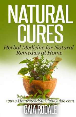 Natural Cures de Gaia Rodale