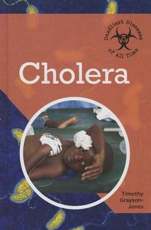 Cholera de Timothy Grayson-Jones