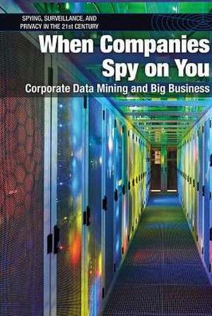 When Companies Spy on You de Jeri Freedman