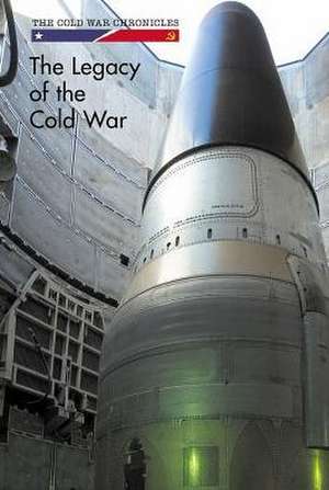 The Legacy of the Cold War de Ann Byers