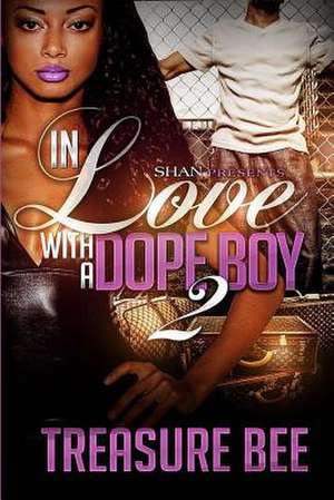 In Love with a Dope Boy 2 de Treasure Bee