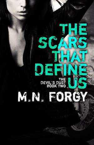 The Scars That Define Us de M. N. Forgy