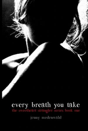 Every Breath You Take de Jenny Medenwald