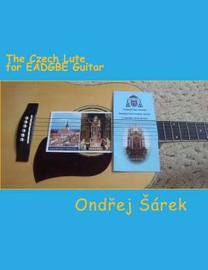 The Czech Lute for Eadgbe Guitar de Ondrej Sarek