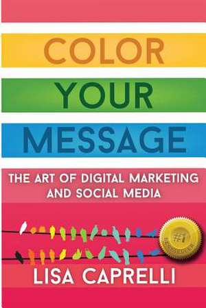 Color Your Message de Lisa Caprelli