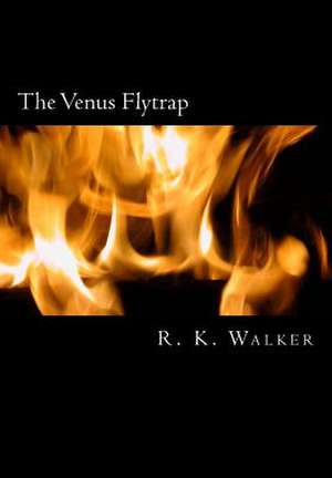 The Venus Flytrap de R. K. Walker