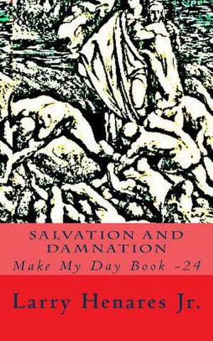 Salvation and Damnation de Larry Henares Jr