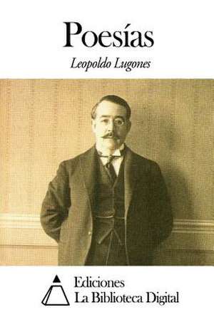 Poesias de Leopoldo Lugones