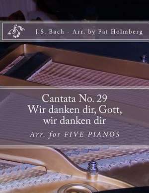 Wir Danken Dir, Gott, Wir Danken Dir de J. S. Bach