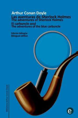 El Carbunclo Azul/The Adventure of the Blue Carbuncle de Arthur Conan Doyle