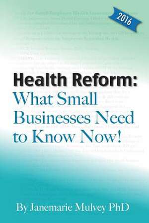 Health Reform de Janemarie Mulvey Ph. D.