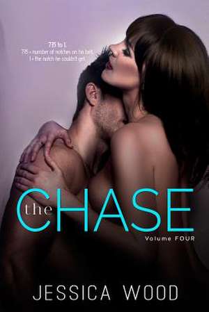 The Chase, Vol. 4 de Jessica Wood