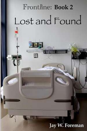 Lost and Found de Jay W. Foreman