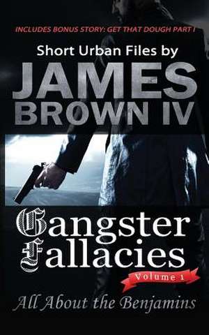 Gangster Fallacies de James Brown IV