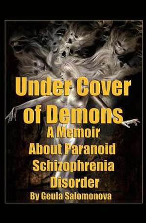 Under Cover of Demons de Geula Salomonova