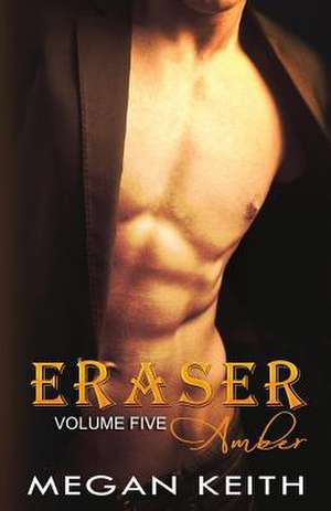 Eraser Amber de Megan Keith