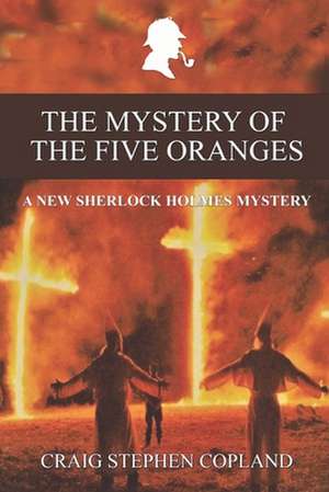 The Mystery of the Five Oranges de Craig Stephen Copland