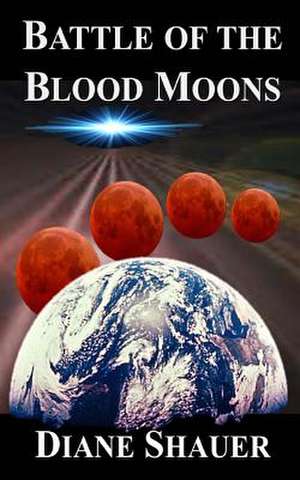 Battle of the Blood Moons de Diane Shauer