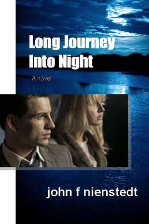 Long Journey Into Night de John F. Nienstedt