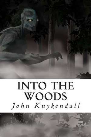 Into the Woods de John Kuykendall