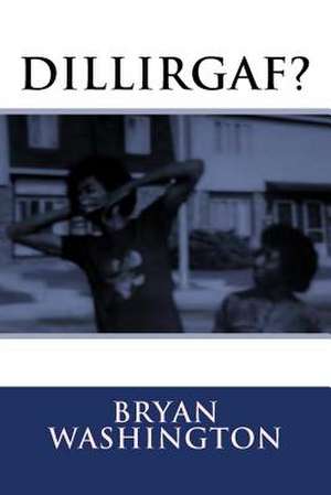 Dillirgaf? de Bryan Washington