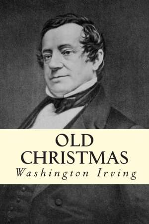 Old Christmas de Washington Irving