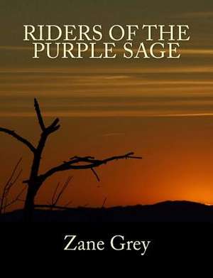 Riders of the Purple Sage [Large Print Unabridged Edition] de Zane Grey