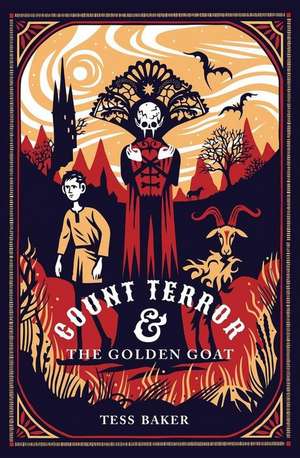 Count Terror & the Golden Goat de Tess Baker