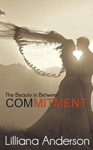 Commitment de Lilliana Anderson