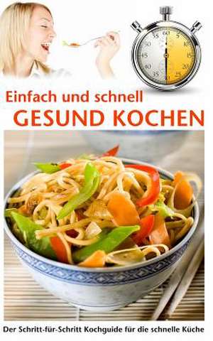 Einfach Und Schnell Gesund Kochen de Pit Mayen