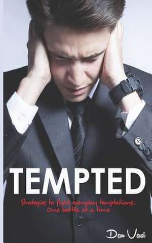 Tempted de Dan Vasi