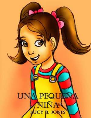 Una Pequena Nina de Jones, Lucy B.