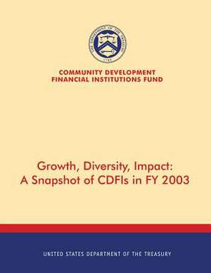 Growth, Diversity, Impact de United States Department of the Treasury