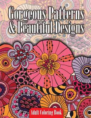 Gorgeous Patterns & Beautiful Designs Adult Coloring Book de Lilt Kids Coloring Books