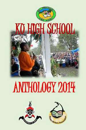 Ku High School Anthology 2014 de Francis Nii