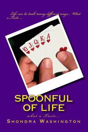 Spoonful of Life de Shondra Washington