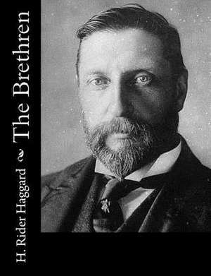 The Brethren de H. Rider Haggard