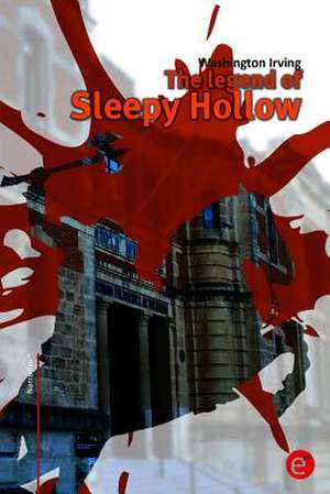 The Legend of Sleepy Hollow de Washington Irving