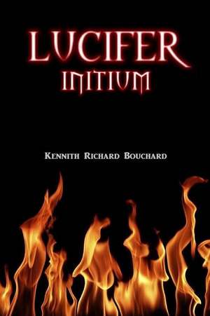 Lucifer de Kennith Richard Bouchard