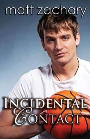 Incidental Contact de Matt Zachary