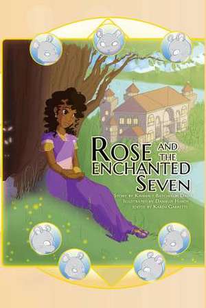 Rose and the Enchanted Seven de Kimberly Batchelor Davis