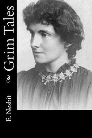 Grim Tales de E. Nesbit