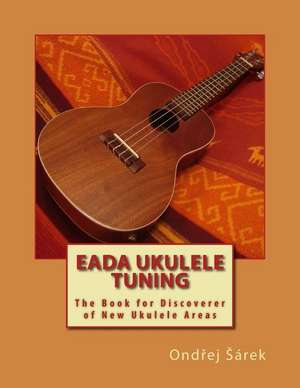 Eada Ukulele Tuning de Ondrej Sarek