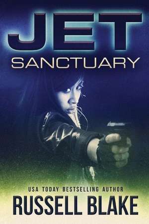 Jet - Sanctuary de Russell Blake