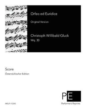 Orfeo Ed Euridice de Christoph Willibald Gluck