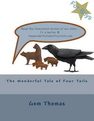 The Wonderful Tale of Four Tails de Gem Thomas