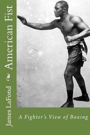 American Fist de James LaFond