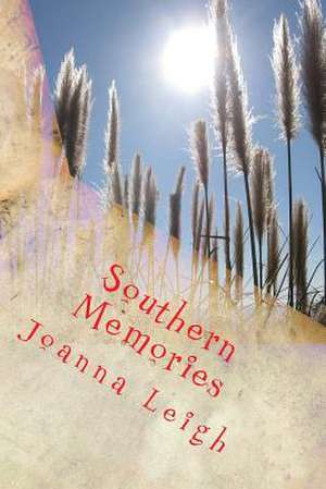 Southern Memories de Joanna Leigh