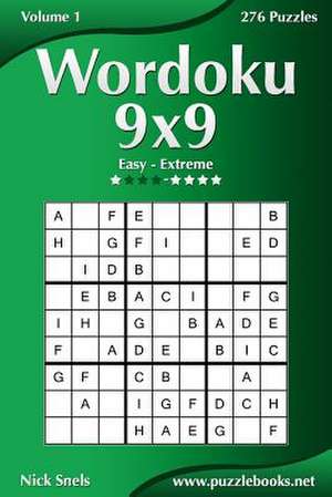 Wordoku 9x9 - Easy to Extreme - Volume 1 - 276 Puzzles de Nick Snels